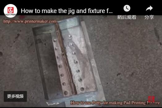 How to make the fixture holder with putty for pad and screen printing machine